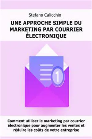 Une approche simple du marketing par courrier électronique