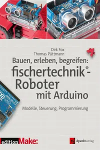 Bauen, erleben, begreifen: fischertechnik®-Roboter mit Arduino_cover