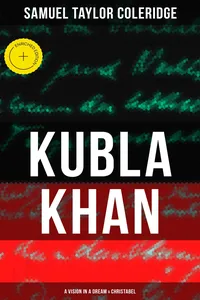 KUBLA KHAN: A VISION IN A DREAM & CHRISTABEL_cover