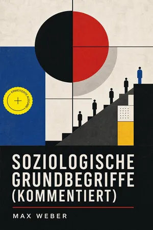 Soziologische Grundbegriffe (Kommentiert)