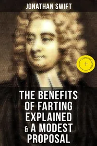 The Benefits of Farting Explained & A Modest Proposal_cover