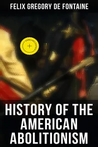 History of the American Abolitionism_cover
