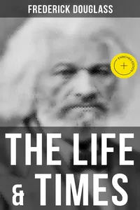 The Life & Times of Frederick Douglass_cover