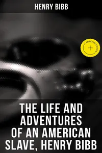 The Life and Adventures of an American Slave, Henry Bibb_cover