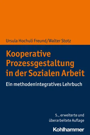 Kooperative Prozessgestaltung in der Sozialen Arbeit