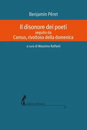 Il disonore dei poeti seguito da Camus, rivoltoso della domenica