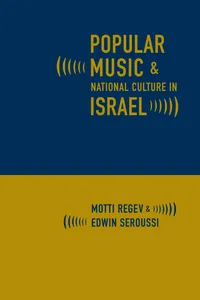 Popular Music and National Culture in Israel_cover