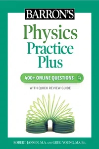 Barron's Physics Practice Plus: 400+ Online Questions and Quick Study Review_cover