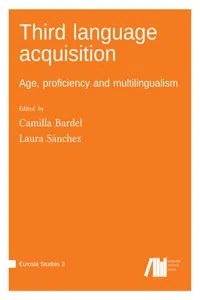 Third language acquisition : Age, proficiency and multilingualism_cover