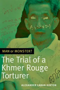 Man or Monster? : The Trial of a Khmer Rouge Torturer_cover