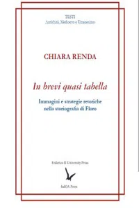 In brevi quasi tabella : Immagini e strategie retoriche nella storiografia di Floro_cover