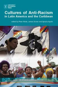 Cultures of Anti-Racism in Latin America and the Caribbean_cover