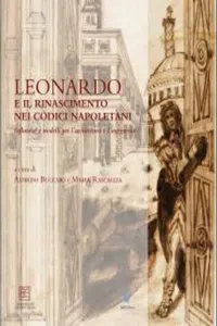 Leonardo e il Rinascimento nei Codici napoletani : Influenze e modelli per l'architettura e l'ingegneria_cover