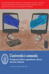 L'università è comunità : Psicologia per la didattica: apprendimento a distanza, interazione e riflessivit_cover