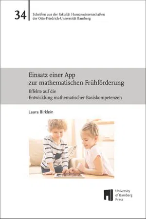 Einsatz einer App zur mathematischen Frühförderung : Effekte auf die Entwicklung mathematischer Basiskompetenzen (Volume 34)