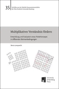 Multiplikatives Verständnis fördern : Entwicklung und Evaluation eines Förderkonzepts in differenten Rahmenbedingungen_cover