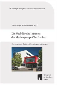 Die Usability des Intranets der Mediengruppe Oberfranken : Eine empirische Studie mit Handlungsempfehlungen_cover