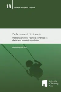 De la mente al diccionario : Metáforas creativas y cambio semántico en el discurso económico mediático_cover