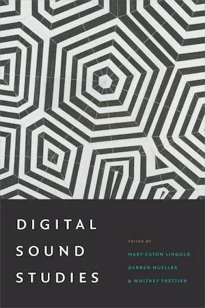 Digital Sound Studies :