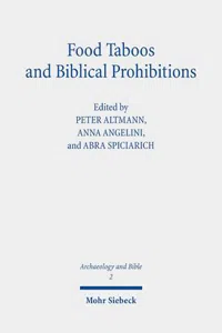 Food Taboos and Biblical Prohibitions : Reassessing Archaeological and Literary Perspectives_cover