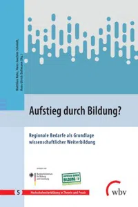 Aufstieg durch Bildung? : Regionale Bedarfe als Grundlage wissenschaftlicher Weiterbildung_cover