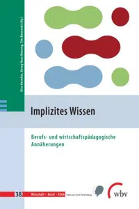 Implizites Wissen : Berufs- und wirtschaftspädagogische Annäherungen_cover