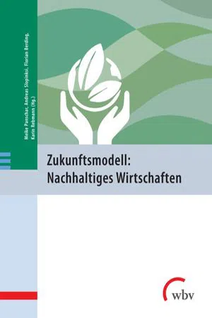 Zukunftsmodell : Nachhaltiges Wirtschaften