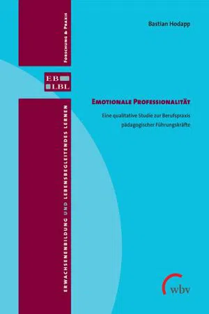 Emotionale Professionalität : Eine qualitative Studie zur Berufspraxis pädagogischer Führungskräfte