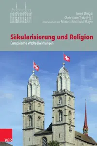 Säkularisierung und Religion : Europäische Wechselwirkungen_cover