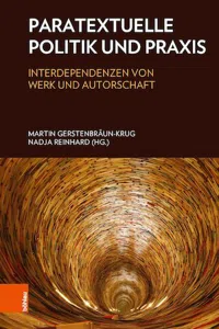 Paratextuelle Politik und Praxis : Interdependenzen von Werk und Autorschaft_cover