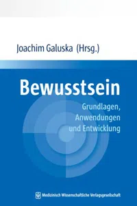 Bewusstsein : Grundlagen, Anwendungen und Entwicklung_cover