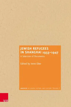 Jewish Refugees in Shanghai 1933–1947 : A Selection of Documents (Edition 1)
