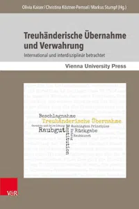 Treuhänderische Übernahme und Verwahrung : International und interdisziplinär betrachtet_cover