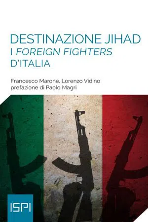 Destinazione Jihad : I foreign fighters d'Italia