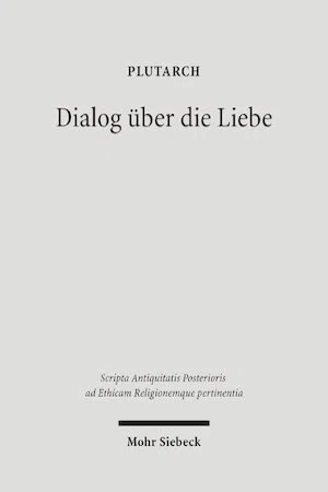 Dialog über die Liebe - Amatorius : Plutarch