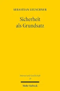 Sicherheit als Grundsatz : Eine grundrechtsdogmatische Rekonstruktion im Unionsrecht am Beispiel der Cybersicherheit_cover