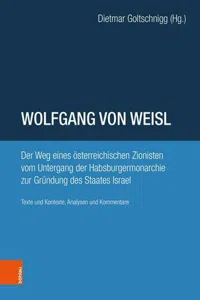 Wolfgang von Weisl : Der Weg eines österreichischen Zionisten vom Untergang der Habsburgermonarchie zur Gründung des Staates Israel_cover