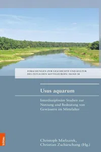 Usus aquarum : Interdisziplinäre Studien zur Nutzung und Bedeutung von Gewässern im Mittelalter_cover