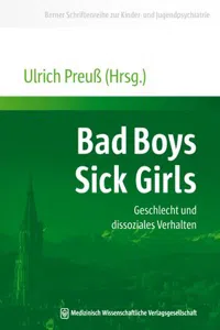 Bad Boys - Sick Girls : Geschlecht und dissoziales Verhalten_cover