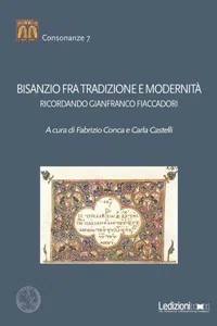 Bisanzio fra tradizione e modernità : Ricordando Gianfranco Ficcadori_cover
