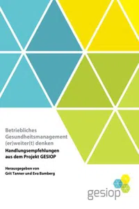 Betriebliches Gesundheitsmanagementweite denken : Handlungsempfehlungen aus dem Projekt GESIOP_cover