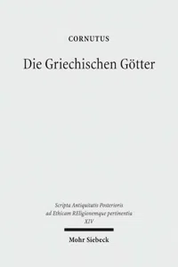 Die Griechischen Götter : Cornutus - Ein Überblick über Namen, Bilder und Deutungen_cover