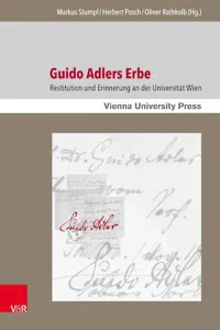 Guido Adlers Erbe : Restitution und Erinnerung an der Universität Wien_cover