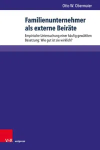 Familienunternehmer als externe Beiräte : Empirische Untersuchung einer häufig gewählten Besetzung: Wie gut ist sie wirklich_cover