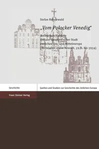 "Vom Polocker Venedig" : Kollektives Handeln sozialer Gruppen einer Stadt zwischen Ost- und Mitteleuropa_cover