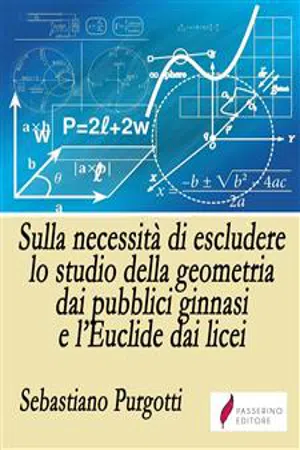 Sulla necessità di escludere lo studio della geometria dai pubblici ginnasi e l'Euclide dai licei