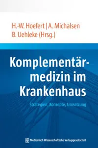 Komplementärmedizin im Krankenhaus : Strategien, Konzepte, Umsetzung_cover