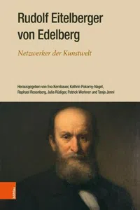 Rudolf Eitelberger von Edelberg : Netzwerker der Kunstwelt_cover