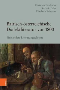 Bairisch-österreichische Dialektliteratur vor 1800 : Eine andere Literaturgeschichte_cover