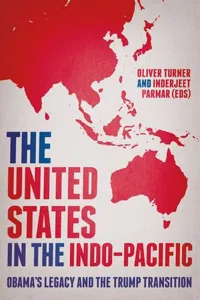 The United States in the Indo-Pacific : Obama's Legacy and the Trump Transition_cover